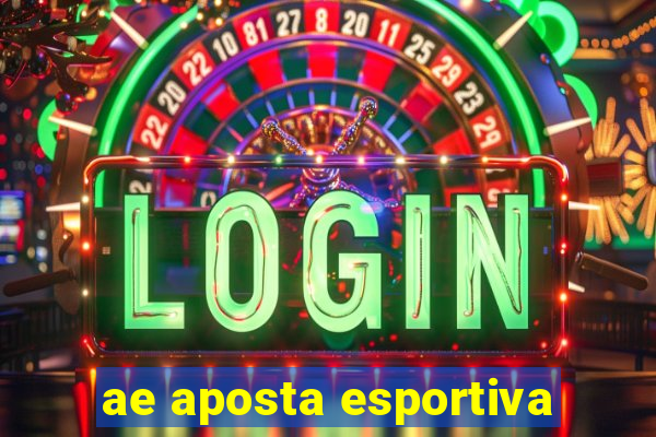 ae aposta esportiva